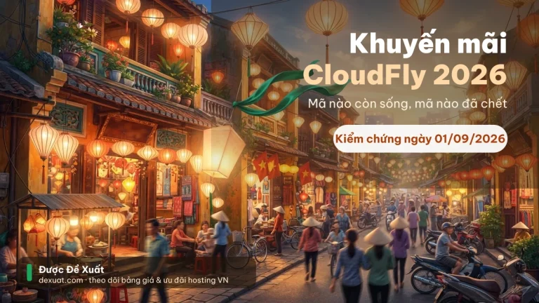 Khuyến mãi CloudFly 2026: mã nào còn sống, mã nào đã chết