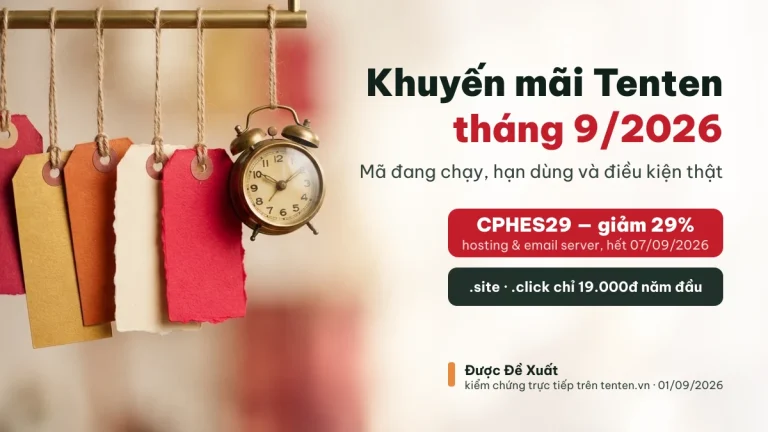 Khuyến mãi Tenten 2026: mã CPHES29 giảm 29%, hạn 07/09