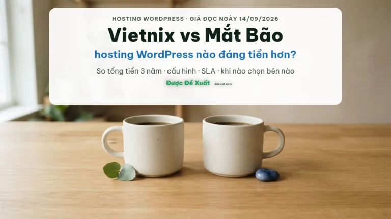 Vietnix vs Mắt Bão: hosting WordPress nào đáng tiền hơn cho khách Việt (2026)